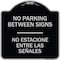 Signmission No Parking Between Signs No Estacione Entre Las Senales Heavy-Gauge Alum, 18" x 18", BS-1818-23761 A-DES-BS-1818-23761 - alternate 1